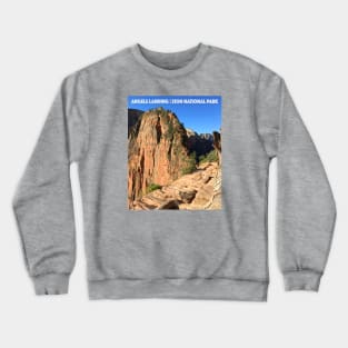 ANGELS LANDING - ZION NATIONAL PARK Crewneck Sweatshirt